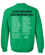 Texico Wolverines State Football 3 Peat- ROSTER ON BACK Crewneck