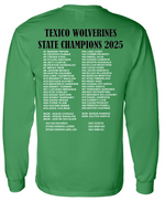 Texico Wolverines State Football 3 Peat- ROSTER ON BACK Long Sleeve